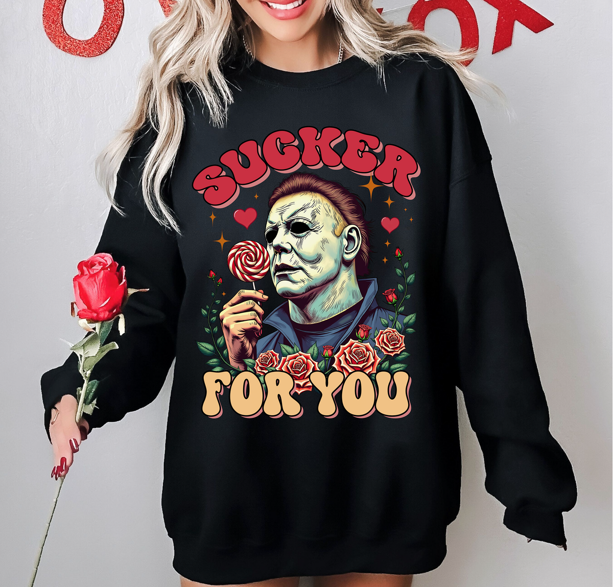 Myers Sucker for you Sweatshirt