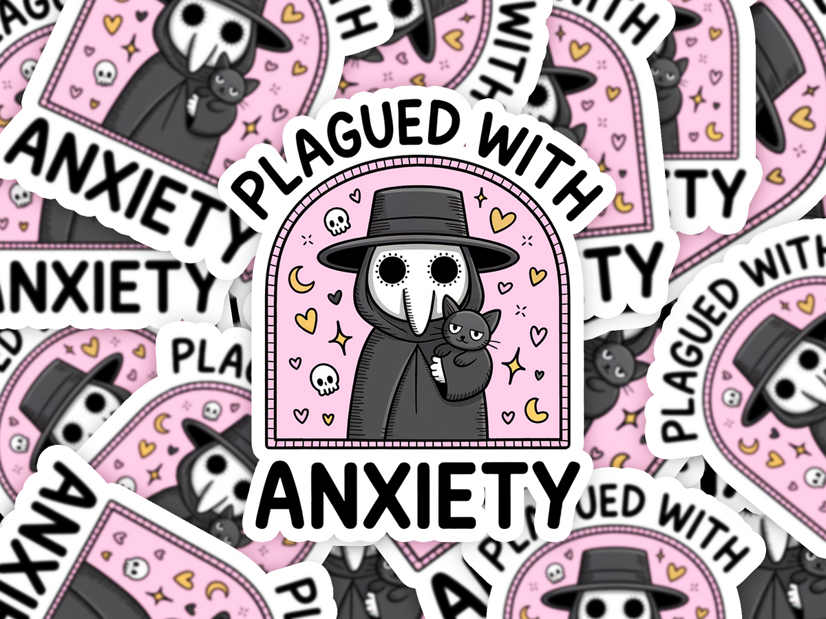 Plagued With Anxiety Sticker
